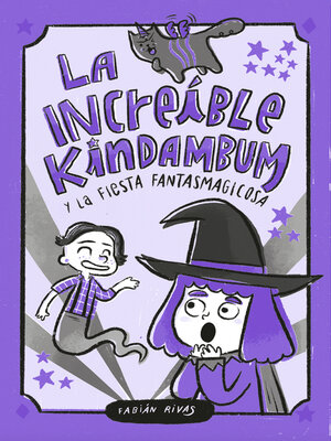 cover image of La increíble Kindambum y la fiesta fantasmagicosa